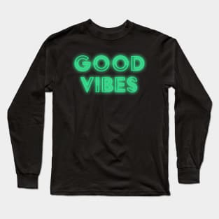 Good Vibes Neon Sign Long Sleeve T-Shirt